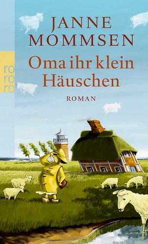 Oma ihr klein - , häuschen