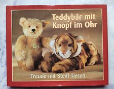 Pfeiffer, Walter; Goddu, Krystyna Poray Teddybär mit Knopf im Ohr Steiff Tiere 