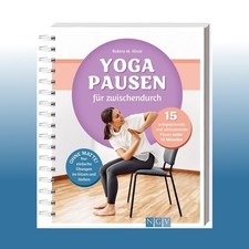 Yoga-Pausen für zwischendurch