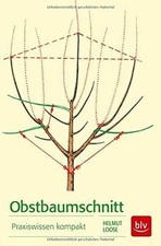 Obstbaumschnitt: Praxiswissen