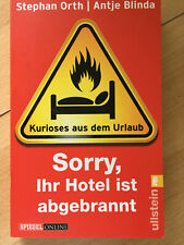 Stephan Orth, Antje Blinda, Sorry, Ihr Hotel ist abgebrannt
