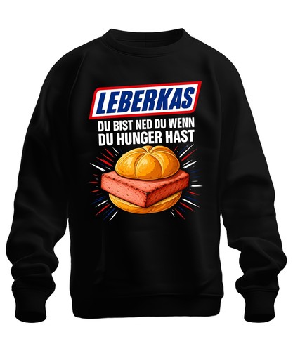 Leberkas bist ned wenn - du,