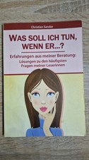 Was soll ich tun, wenn er...? - Christian Sander, gebraucht