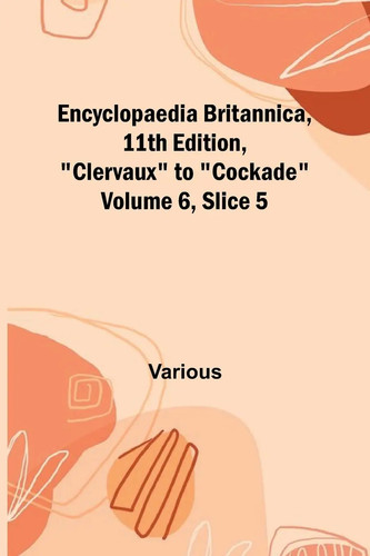 Encyclopaedia britannica 11th - encyclopaedia, britannica,