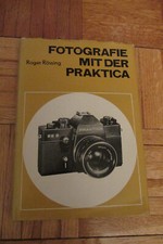 Fotografie mit der Praktika - DDR Fachbuchverlag Leipzig 1981 - 13. neub.  Al
