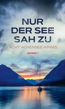 Nur der See sah zu | deutsch