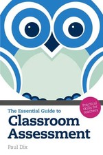 The Essential Guide to Classroom Assessment | Practical Skills for Teachers