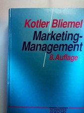 Marketing-Management : Analyse, Planung, Umsetzung und Steuerung Kotler, Philip 