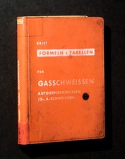 Thomas Krist - Formeln + Tabellen für das Gasschweissen - Buch