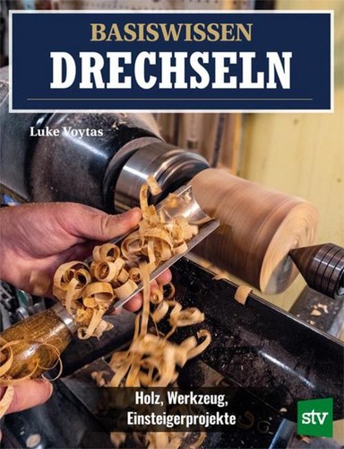 Basiswissen drechseln luke - drechseln,