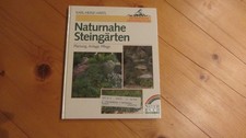 Naturnahe Steingärten, Planung, Anlage, Pflege, von Karl-Heinz Härtl