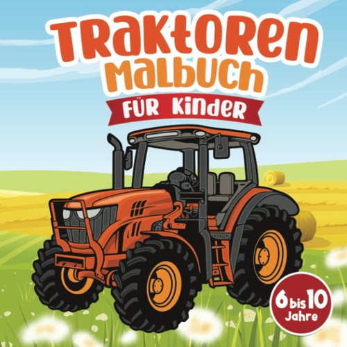 Traktoren malbuch für kinder - malbuch,