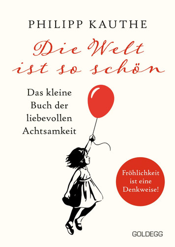 Die welt ist schön - so, das