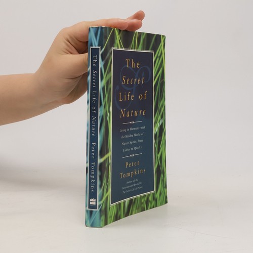 The secret life nature - the, of