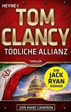 Tödliche Allianz: Thriller  von Clancy, Tom | Buch | Zustand sehr gut
