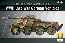 Illustrated Weathering Guide To WWII Late War German Vehicles