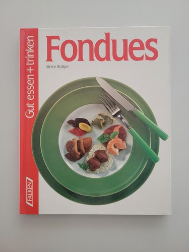 Fondues gut essen trinken - gut, &