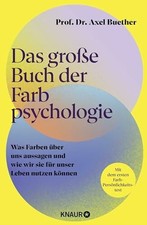 Das große Buch der Farbpsychologie: Was Farben über uns Buch Knaur HC