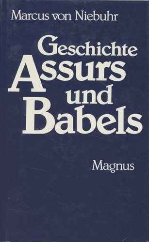 Geschichte assur und babel s - geschichte, assur's
