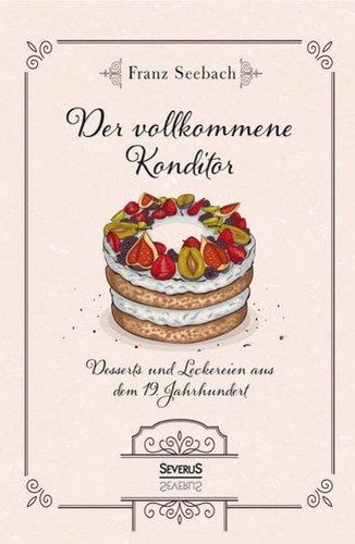 Der vollkommene konditor - vollkommene,