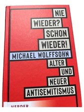 Michael Wolffsohn Nie wieder? Schon wieder! Antisemitismus Politik Hardcover