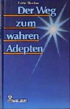 Der weg zum wahren - wahren, adepten