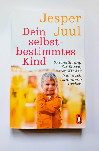 Dein selbstbestimmtes kind - dein,