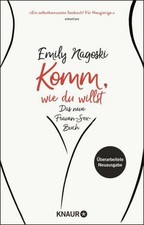 Emily Nagoski Komm, wie du