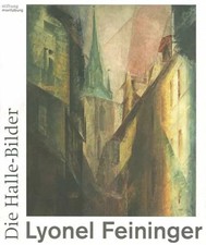 Lyonel Feininger: Die