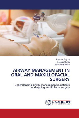 Airway management oral - management, and