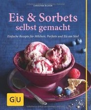 Eis  Sorbets selbst gemacht