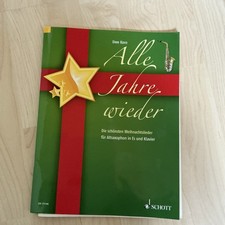 Alle Jahre wieder - die schönsten Weihnachtslieder für Altsaxophon & Klavier