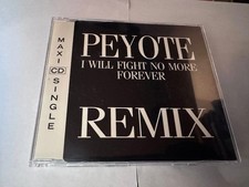 Peyote - I Will Fight No More