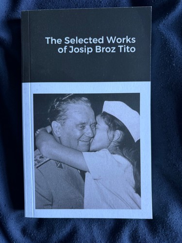 Selected works josip broz - works,