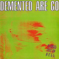 LP Demented Are Go Kicked Out