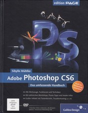 Adobe Photoshop CS6. Das umfassende Handbuch von Sibylle Mühlke (2013, gebunden)