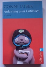 Anleitung zum Entlieben - von Conni Lubek