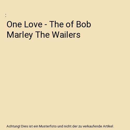One love the bob - love,