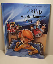 Philip und der Daumenkönig - Bärbel Spathelf & Susanne Szersny - Daumen lutschen