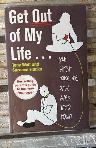 Get out life - out, of