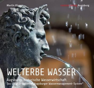 Welterbe wasser augsburgs - welterbe,
