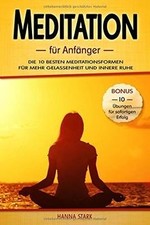 Meditation für Anfänger: Die