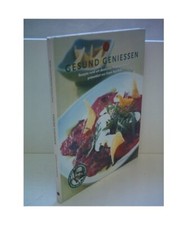 Gesund geniessen.: Rezepte rund um Deutsches Premium-Fleisch., Buchholz, Frank