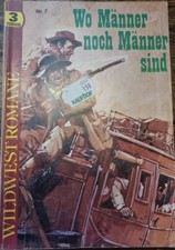 Wildwest Romane Nr. 7: Dan Roberts, G. F. Waco, Axel Berger 