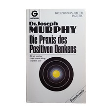 Joseph Murphy  - Die Praxis
