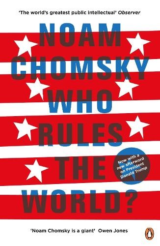 Noam chomsky who rules the - chomsky,
