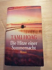 Die Hitze einer Sommernacht: Roman Tami Hoag