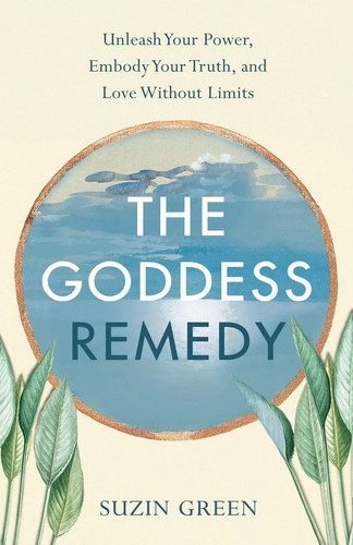 Goddess remedy unleash your - unleash,