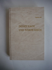 Denke nach und werde Reich - Napoleon Hill