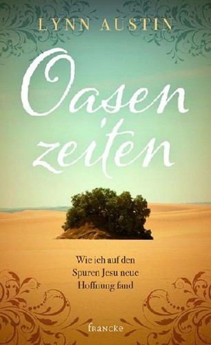 Oasenzeiten lynn austin - oasenzeiten,